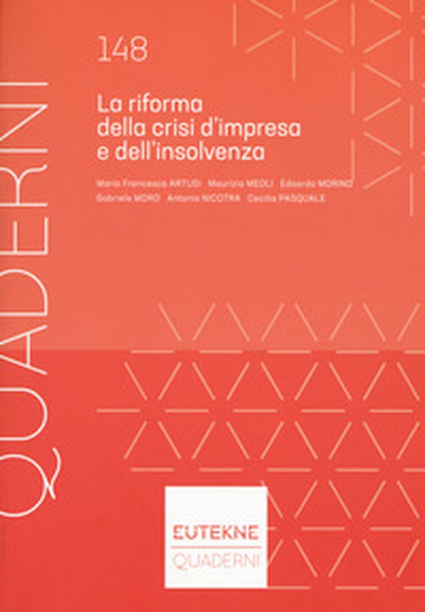 La riforma della crisi d'impresa e dell'insolvenza - Librerie.coop La riforma della crisi d'impresa e dell'insolvenza - Librerie.coop