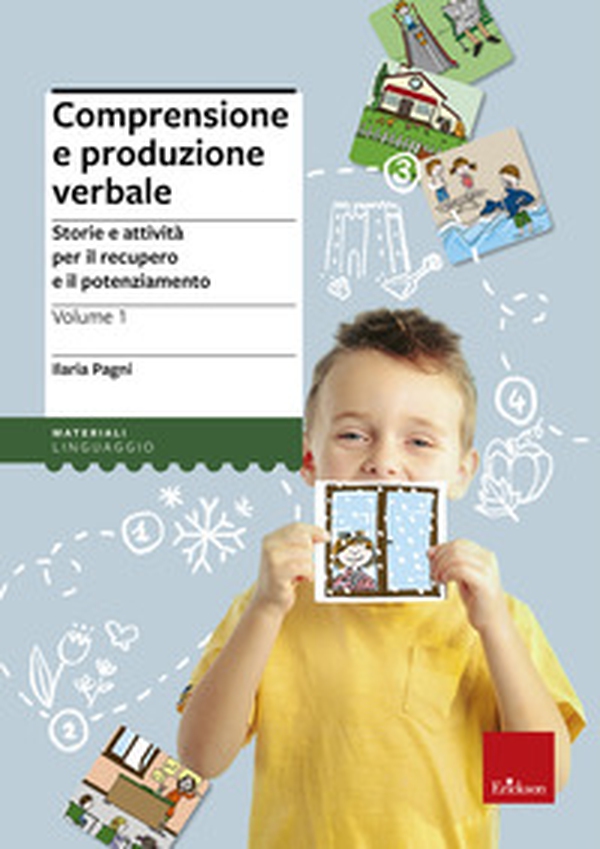 Comprensione e produzione verbale. Storie e attività per il recupero e il potenziamento - Librerie.coop Comprensione e produzione verbale. Storie e attività per il recupero e il potenziamento - Librerie.coop