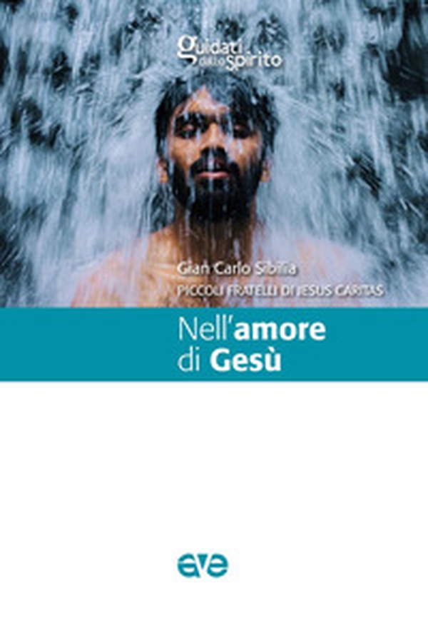 Nell'amore di Gesù - Librerie.coop Nell'amore di Gesù - Librerie.coop