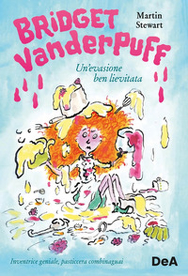 Un'evasione ben lievitata. Bridget Vanderpuff - Librerie.coop Un'evasione ben lievitata. Bridget Vanderpuff - Librerie.coop