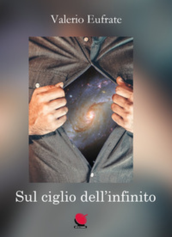 Sul ciglio dell'infinito. La vita tra sogno e realtà - Librerie.coop Sul ciglio dell'infinito. La vita tra sogno e realtà - Librerie.coop
