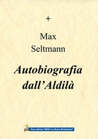 Autobiografia dall'Aldilà - Librerie.coop