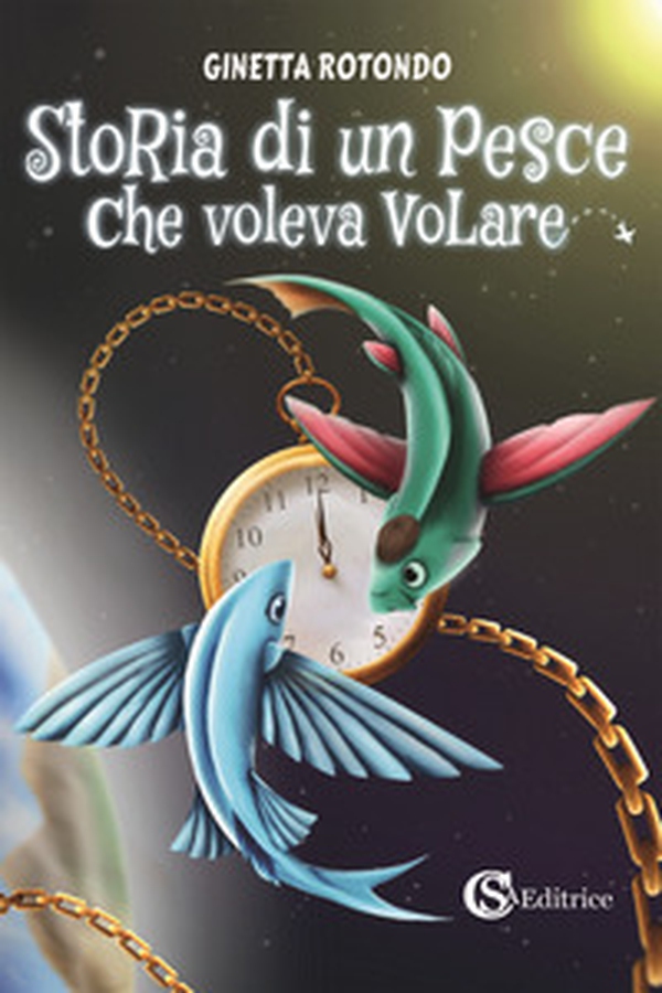 Storia di un pesce che voleva volare - Librerie.coop Storia di un pesce che voleva volare - Librerie.coop