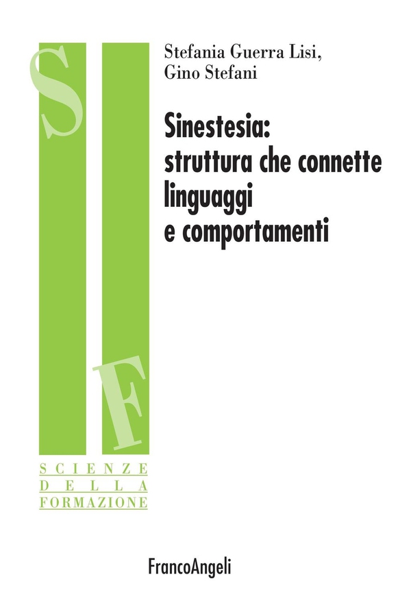 Sinestesia: struttura che connette linguaggi e comportamenti - Librerie.coop Sinestesia: struttura che connette linguaggi e comportamenti - Librerie.coop
