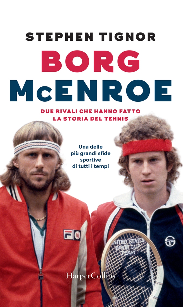 Borg - McEnroe: due rivali che hanno fatto la storia del tennis - Librerie.coop Borg - McEnroe: due rivali che hanno fatto la storia del tennis - Librerie.coop