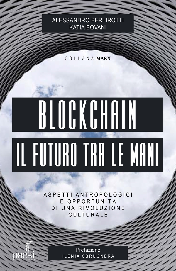 Blockchain - Il futuro tra le mani - Librerie.coop Blockchain - Il futuro tra le mani - Librerie.coop