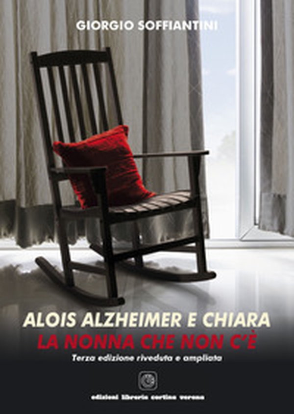 Alois Alzheimer e Chiara. La nonna che non c'è - Librerie.coop Alois Alzheimer e Chiara. La nonna che non c'è - Librerie.coop