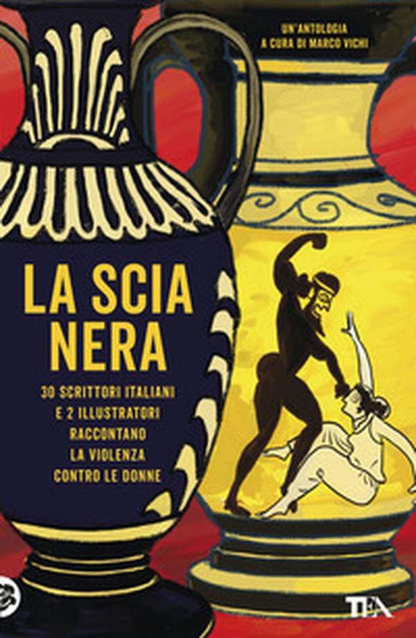 La scia nera. 30 scrittori italiani e 2 illustratori raccontano la violenza contro le donne - Librerie.coop La scia nera. 30 scrittori italiani e 2 illustratori raccontano la violenza contro le donne - Librerie.coop
