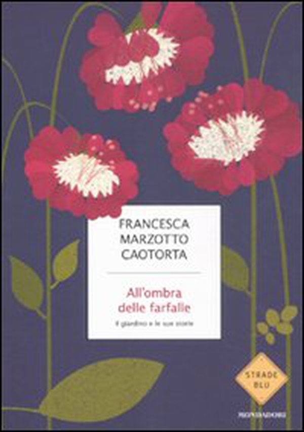 All'ombra delle farfalle. Il giardino e le sue storie - Librerie.coop All'ombra delle farfalle. Il giardino e le sue storie - Librerie.coop