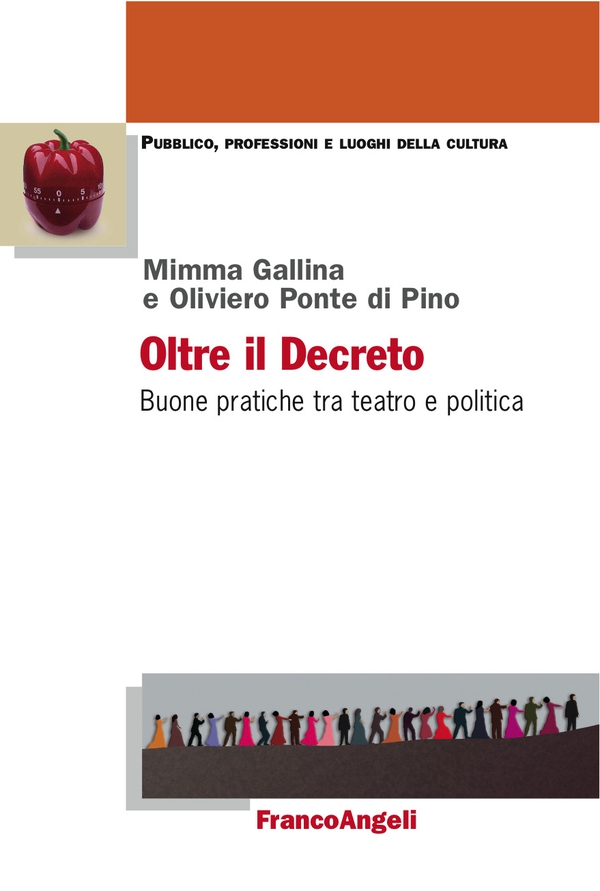 Oltre il Decreto. Buone pratiche tra teatro e politica - Librerie.coop Oltre il Decreto. Buone pratiche tra teatro e politica - Librerie.coop