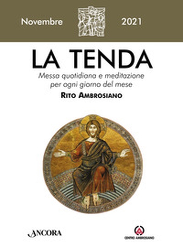 La tenda. Messa quotidiana e meditazione per ogni giorno del mese. Rito Ambrosiano - Librerie.coop La tenda. Messa quotidiana e meditazione per ogni giorno del mese. Rito Ambrosiano - Librerie.coop