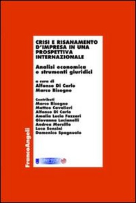 Crisi e risanamento d'impresa in una prospettiva internazionale. Analisi economica e strumenti giuridici - Librerie.coop