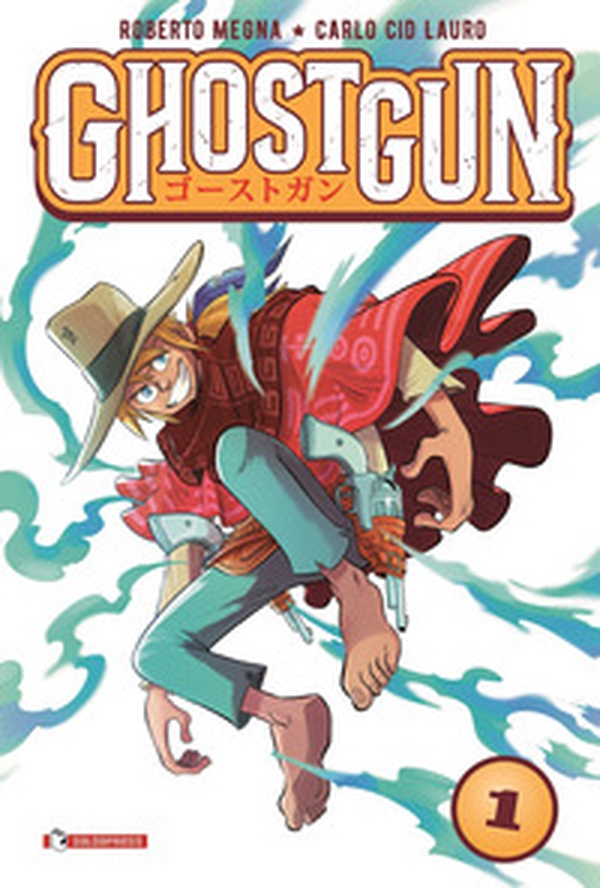 Ghostgun - Vol. 1 - Librerie.coop Ghostgun - Vol. 1 - Librerie.coop