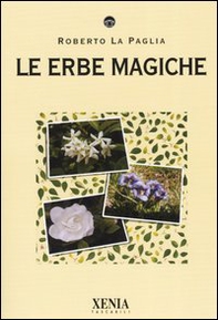 Le erbe magiche - Librerie.coop