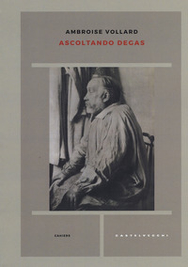 Ascoltando Degas - Librerie.coop Ascoltando Degas - Librerie.coop