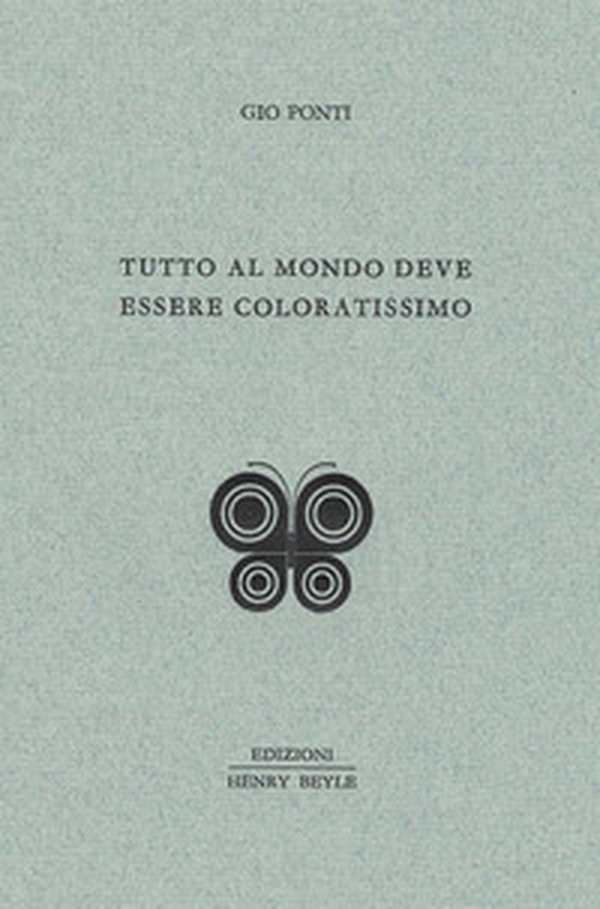Tutto al mondo deve essere coloratissimo - Librerie.coop Tutto al mondo deve essere coloratissimo - Librerie.coop