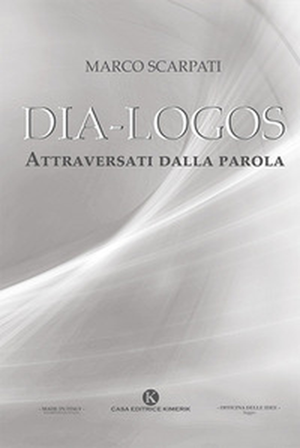 Dia-logos. Attraversati dalla parola - Librerie.coop Dia-logos. Attraversati dalla parola - Librerie.coop