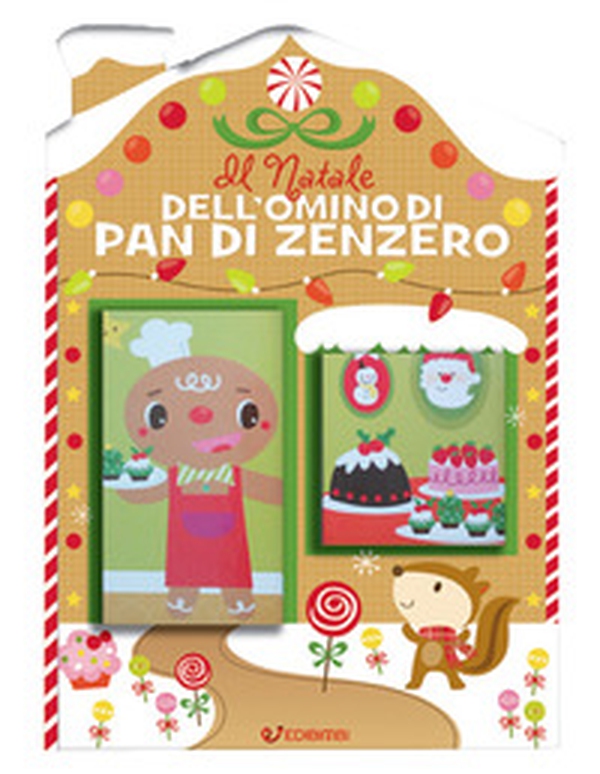 Il Natale dell'omino di pan di zenzero. Casette di Natale - Librerie.coop Il Natale dell'omino di pan di zenzero. Casette di Natale - Librerie.coop