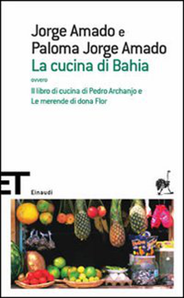 La cucina di Bahia, ovvero Il libro di cucina di Pedro Archanjo e le merende di Dona Flor - Librerie.coop La cucina di Bahia, ovvero Il libro di cucina di Pedro Archanjo e le merende di Dona Flor - Librerie.coop