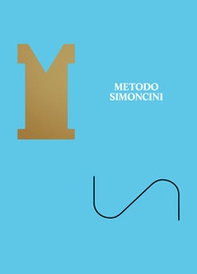 Metodo Simoncini. Ricerca di un'estetica dell'insieme. Ediz. italiana e inglese - Librerie.coop