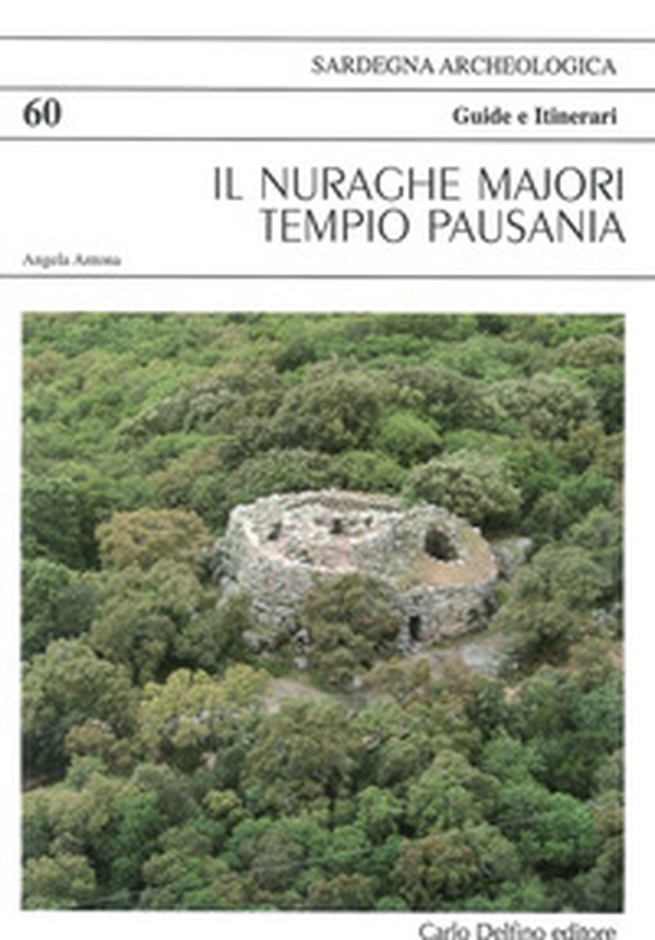 Il nuraghe Majori di Tempio Pausania - Librerie.coop Il nuraghe Majori di Tempio Pausania - Librerie.coop