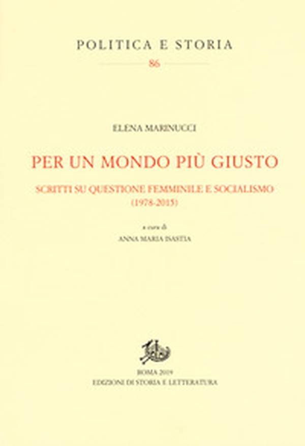 Per un mondo più giusto. Scritti su questione femminile e socialismo (1978-205) - Librerie.coop Per un mondo più giusto. Scritti su questione femminile e socialismo (1978-205) - Librerie.coop