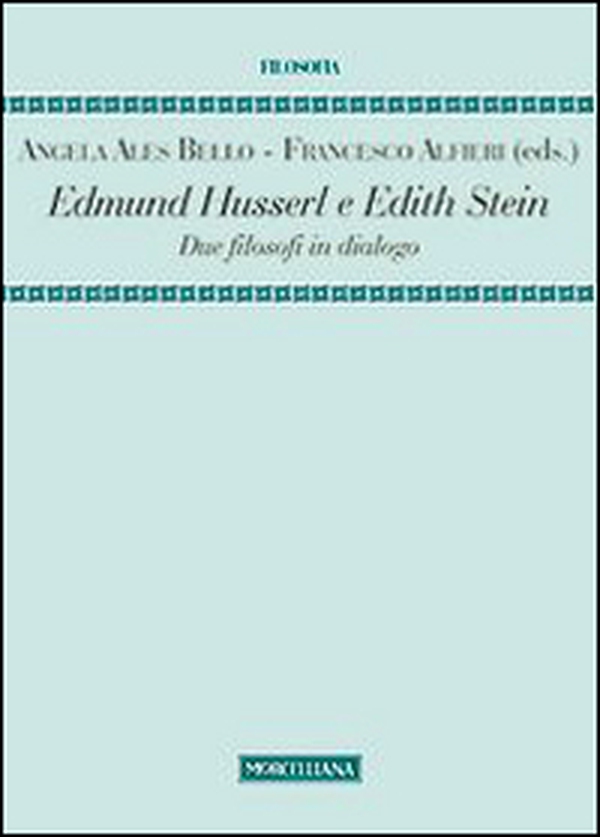 Edmund Husserl e Edith Stein. Due filosofi in dialogo - Librerie.coop Edmund Husserl e Edith Stein. Due filosofi in dialogo - Librerie.coop