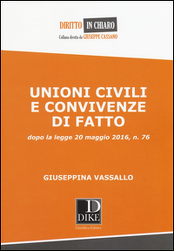 Unioni civili e convivenze di fatto dopo la legge 20 maggio 2016, n, 76 - Librerie.coop Unioni civili e convivenze di fatto dopo la legge 20 maggio 2016, n, 76 - Librerie.coop