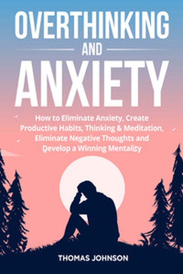 Overthinking and anxiety - Librerie.coop Overthinking and anxiety - Librerie.coop