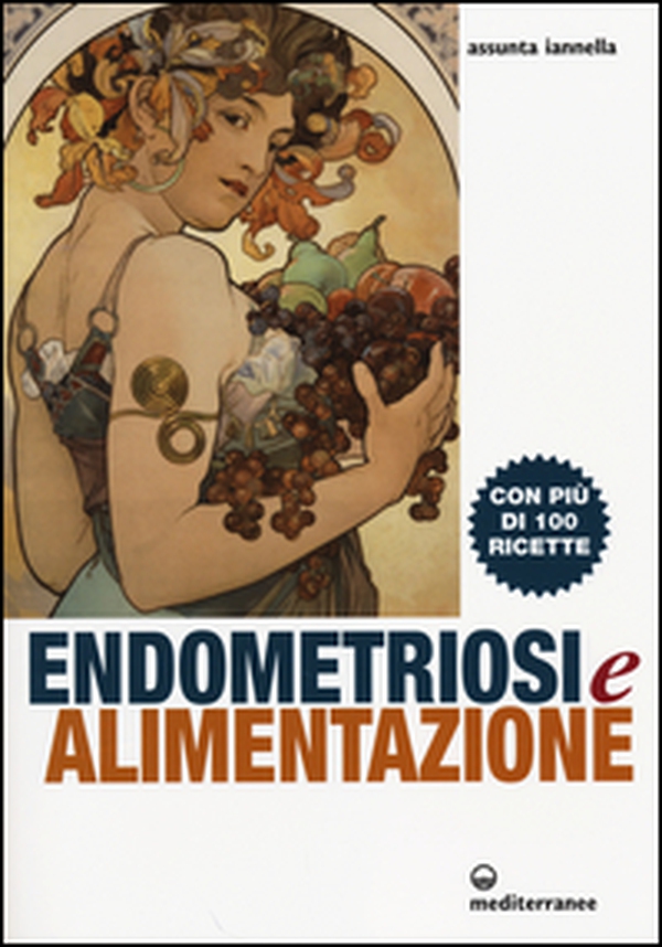 Endometriosi ed alimentazione. Con più di 100 ricette - Librerie.coop Endometriosi ed alimentazione. Con più di 100 ricette - Librerie.coop