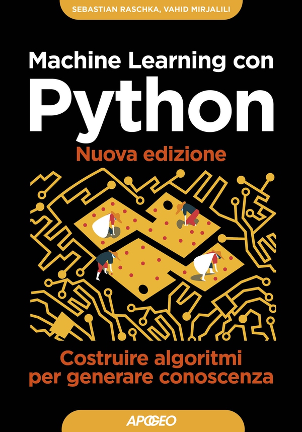 Machine Learning con Python - Nuova edizione - Librerie.coop Machine Learning con Python - Nuova edizione - Librerie.coop