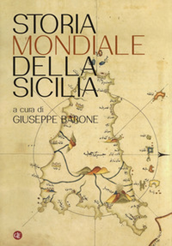 Storia mondiale della Sicilia - Librerie.coop Storia mondiale della Sicilia - Librerie.coop