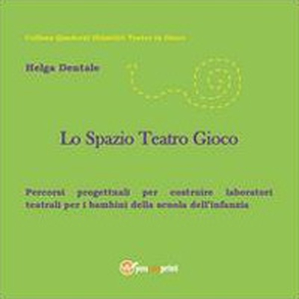 Lo spazio teatro gioco - Librerie.coop Lo spazio teatro gioco - Librerie.coop