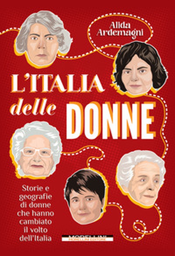 L'Italia delle donne. Storie e geografie di donne che hanno cambiato il volto dell'Italia - Librerie.coop L'Italia delle donne. Storie e geografie di donne che hanno cambiato il volto dell'Italia - Librerie.coop