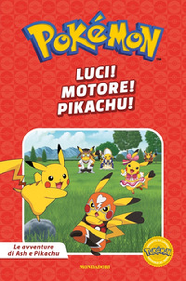 Luci! Motore! Pikachu! Pokémon. Le avventure di Ash e Pikachu - Librerie.coop Luci! Motore! Pikachu! Pokémon. Le avventure di Ash e Pikachu - Librerie.coop
