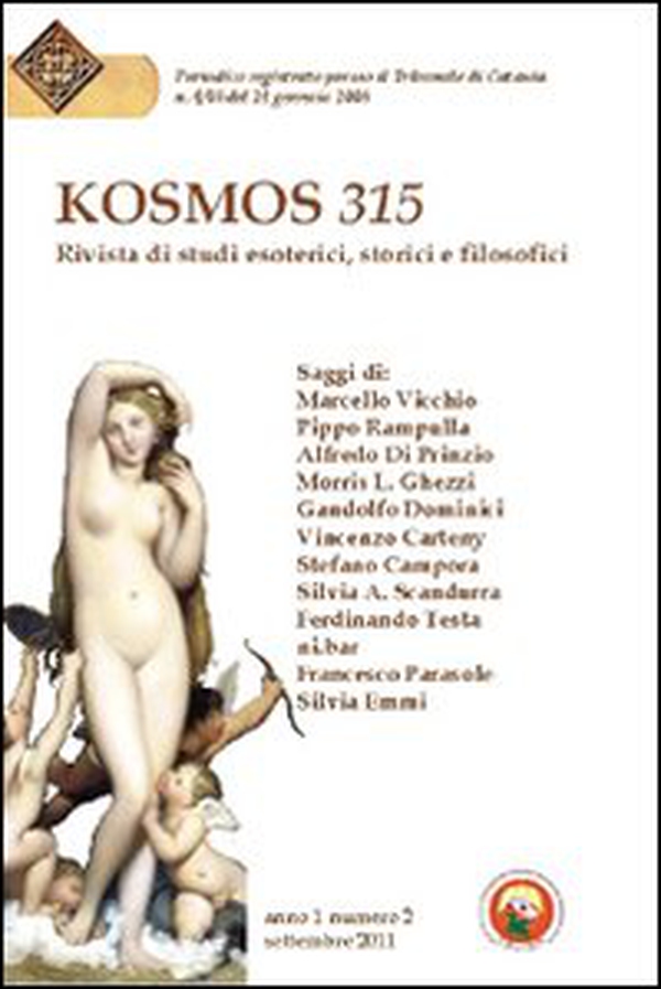Kosmos 315. Rivista di studi esoterici, storici e filosofici - Vol. 2 - Librerie.coop Kosmos 315. Rivista di studi esoterici, storici e filosofici - Vol. 2 - Librerie.coop
