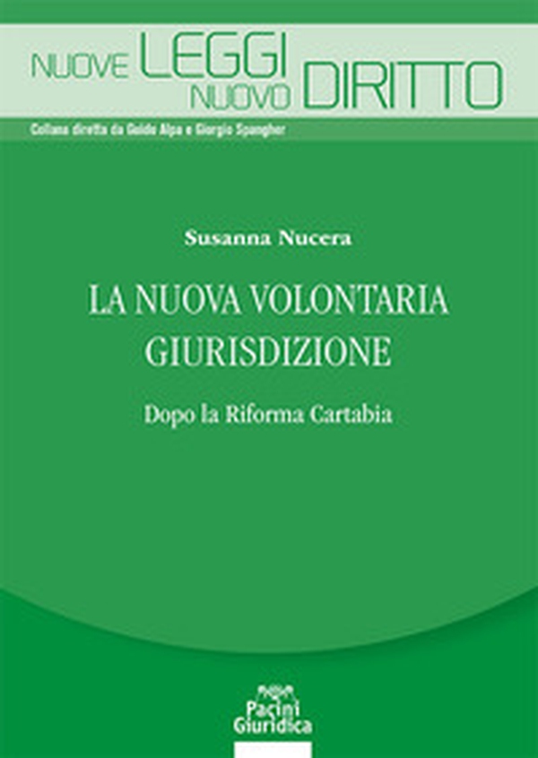 La nuova volontaria giurisdizione. Dopo la Riforma Cartabia - Librerie.coop La nuova volontaria giurisdizione. Dopo la Riforma Cartabia - Librerie.coop
