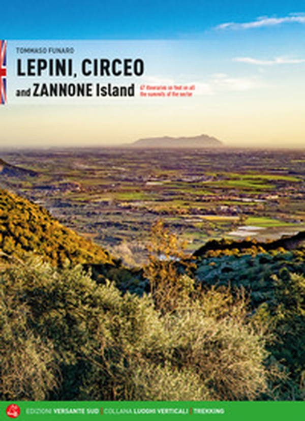 Lepini, Circeo and Zannone Island. 67 itineraries on foot on all the summits of the sector - Librerie.coop Lepini, Circeo and Zannone Island. 67 itineraries on foot on all the summits of the sector - Librerie.coop