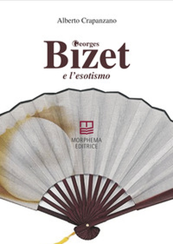 Georges Bizet e l'esotismo - Librerie.coop Georges Bizet e l'esotismo - Librerie.coop