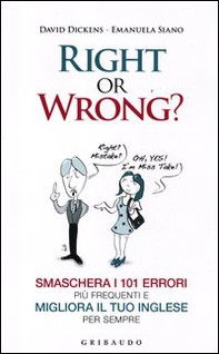 Right or wrong? Smaschera i 101 errori più frequenti e migliora il tuo inglese per sempre - Librerie.coop