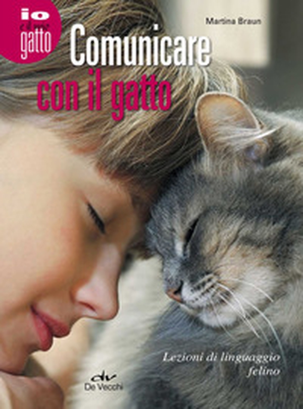 Comunicare con il gatto. Lezioni di linguaggio felino - Librerie.coop Comunicare con il gatto. Lezioni di linguaggio felino - Librerie.coop