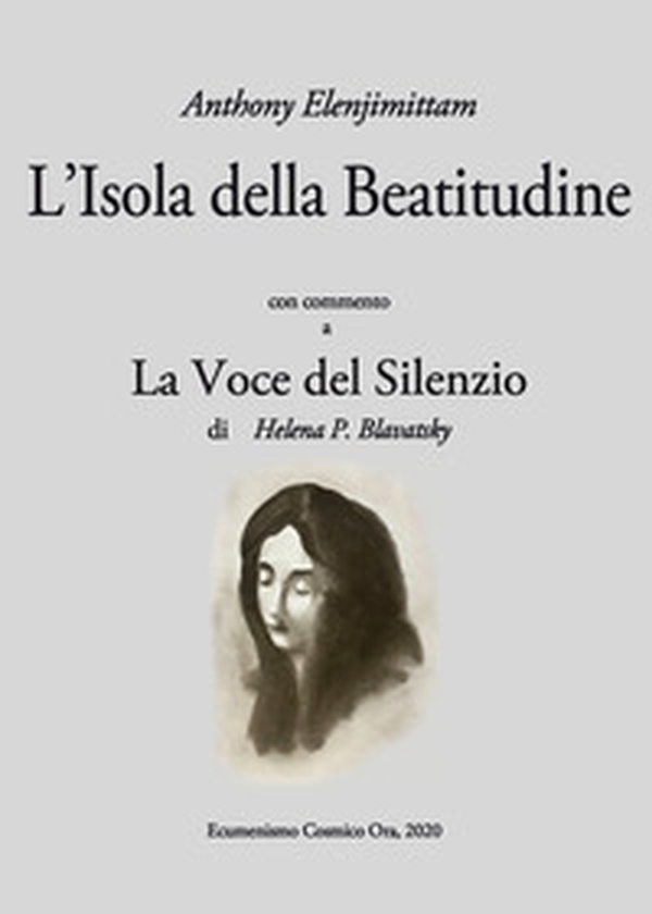 L'Isola della Beatitudine. Con commento a «La voce del silenzio» - Librerie.coop L'Isola della Beatitudine. Con commento a «La voce del silenzio» - Librerie.coop