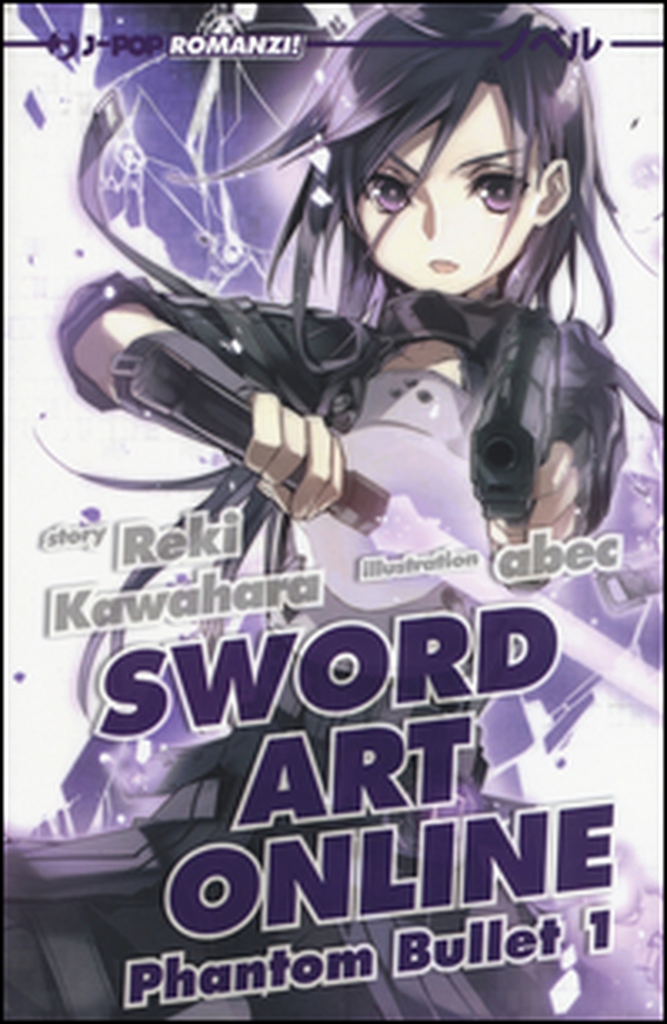 Phantom bullet. Sword art online - Librerie.coop Phantom bullet. Sword art online - Librerie.coop