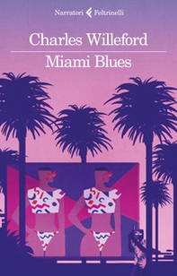 Miami Blues - Librerie.coop