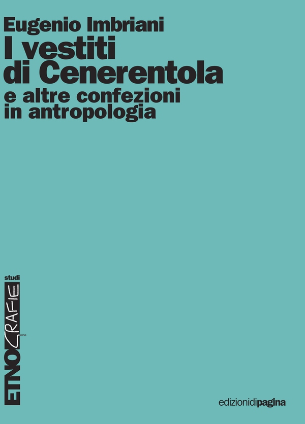 I vestiti di Cenerentola e altre confezioni in antropologia - Librerie.coop I vestiti di Cenerentola e altre confezioni in antropologia - Librerie.coop