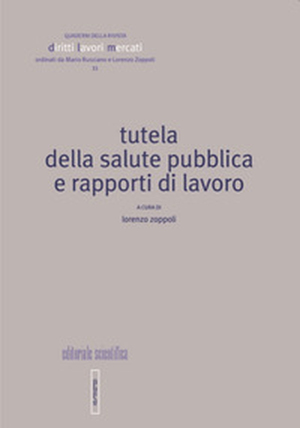 Tutela della salute pubblica e rapporti di lavoro - Librerie.coop Tutela della salute pubblica e rapporti di lavoro - Librerie.coop
