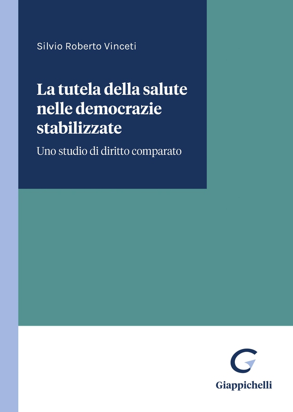 La tutela della salute nelle democrazie stabilizzate - Librerie.coop La tutela della salute nelle democrazie stabilizzate - Librerie.coop