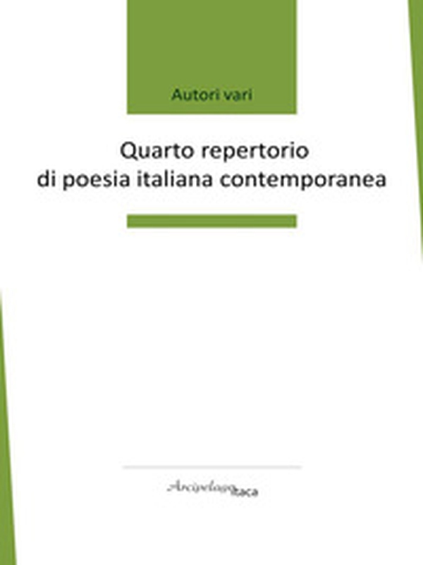 Quarto repertorio di poesia italiana contemporanea - Librerie.coop Quarto repertorio di poesia italiana contemporanea - Librerie.coop