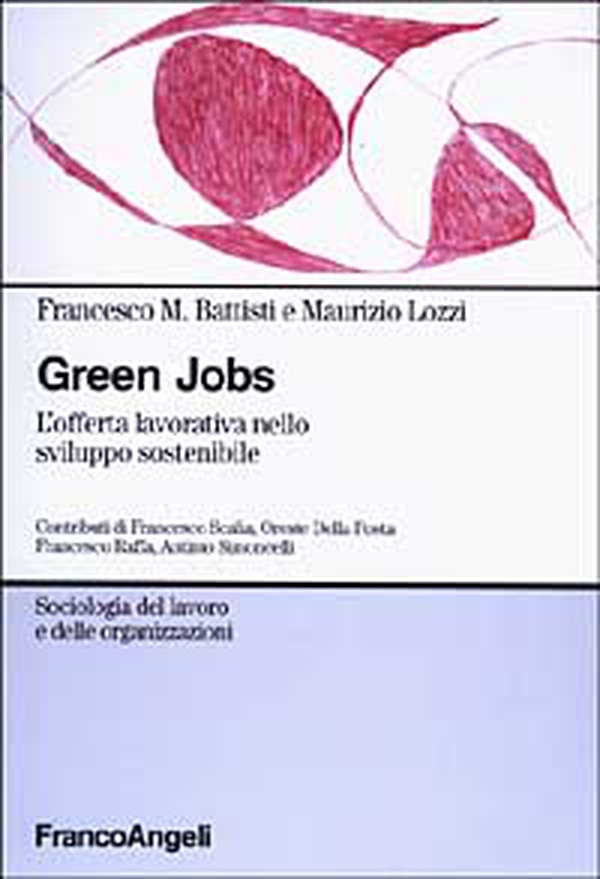 Green jobs. L'offerta lavorativa nello sviluppo sostenibile - Librerie.coop Green jobs. L'offerta lavorativa nello sviluppo sostenibile - Librerie.coop