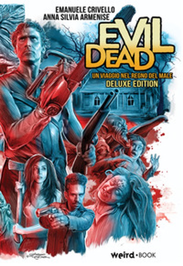 Evil Dead. Un viaggio nel regno del male. Ediz. deluxe - Librerie.coop Evil Dead. Un viaggio nel regno del male. Ediz. deluxe - Librerie.coop